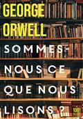 Sommes-nous ce que nous lisons ? par George Orwell