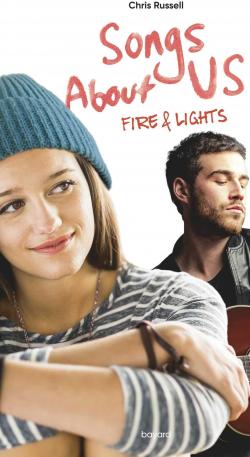Songs about us, tome 2 : Fire & Lights par Chris Russell