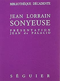 Sonyeuse : Soirs de Province... par Jean Lorrain