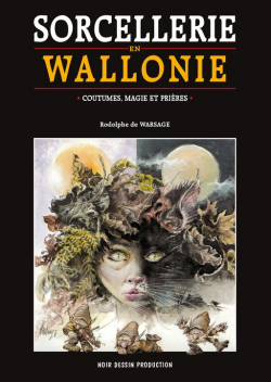 Sorcellerie en Wallonie par Rodolphe Warsage