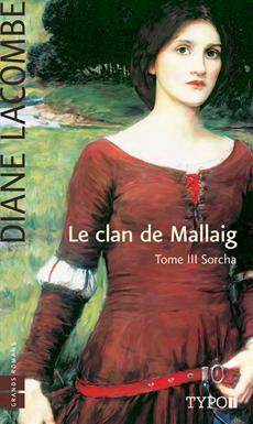 Le clan de Mallaig, tome 3 : Sorcha par Diane Lacombe