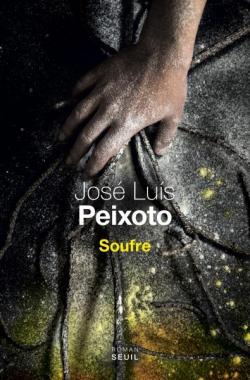 Soufre par José Luís Peixoto