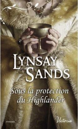 Highland Brides, tome 5 : Sous la protection du Highlander par Lynsay Sands