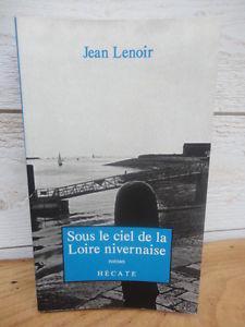 Sous le ciel de la Loire nivernaise par Jean Lenoir