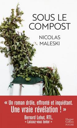 Sous le compost par Nicolas Maleski