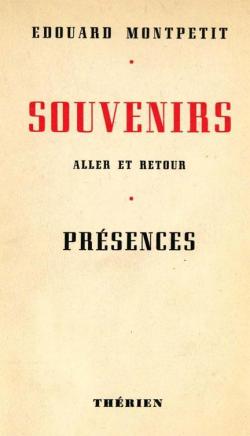 Souvenirs, tome 3 : Aller et Retour - Prsences par douard Montpetit