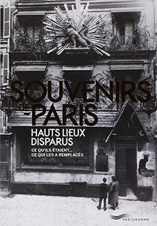Souvenirs de Paris, hauts lieux disparus par Franois Legrand