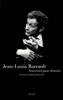 Souvenirs pour demain par Jean-Louis Barrault