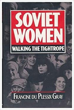 Soviet Women : Walking the Tightrope par Francine du Plessix Gray