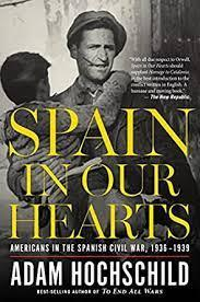 Spain In Our Hearts: Americans in the Spanish Civil War, 19361939 par Adam Hochschild