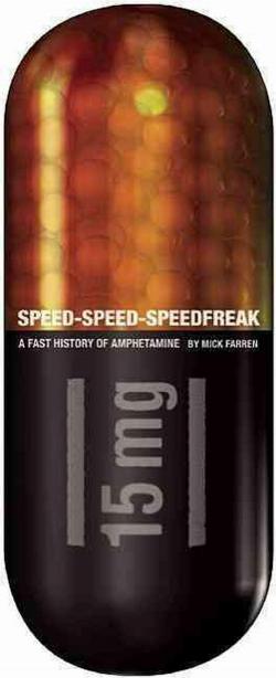 Speed-Speed-Speedfreak par Mick Farren