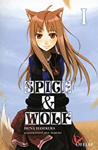 Spice & Wolf, tome 1 (roman) par Hasekura