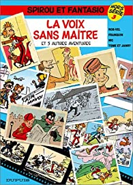 Spirou et Fantasio Hors-srie, tome 3 : La Voix sans matre et 5 Autres A ventures par Andr Franquin