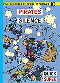 Spirou et Fantasio, tome 10 : Les Pirates du silence par Andr Franquin