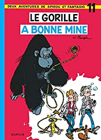Spirou et Fantasio, tome 11 : Le Gorille a bonne mine par Andr Franquin