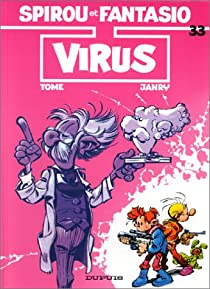 Spirou et Fantasio, tome 33 : Virus par Philippe Tome