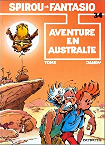 Spirou et Fantasio, tome 34 : Aventure en Australie par Philippe Tome
