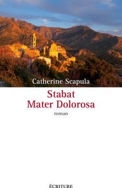 Stabat Mater Dolorosa par Catherine Scapula
