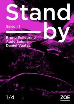 Stand by, saison 1, pisode 1 par Bruno Pellegrino