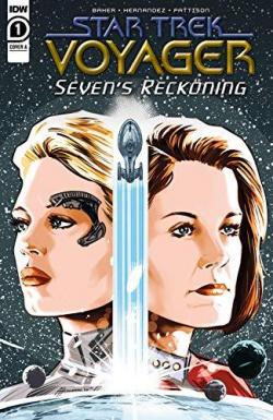Star Trek Voyager - Seven's Reckoning, tome 1 par Dave Baker