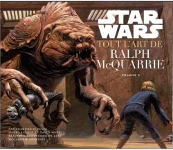 Star Wars : tout l'Art de Ralph Mac Quarrie volume 2 par Brandon Alinger