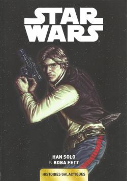 Star Wars - Histoires galactiques, tome 3 : Han Solo & Boba Fett par Leonard Kirk