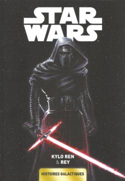 Star Wars - Histoires galactiques, tome 5 : Kylo Ren & Rey par Dennis Hallum