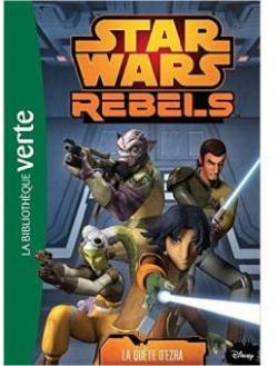 Star Wars Rebels 15 - La qute d'Ezra par  Lucasfilm