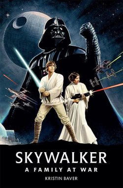 Star Wars - Skywalker : A Family At War par Kristin Baver