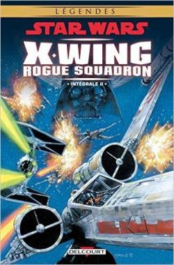 Star Wars - X-Wing Rogue Squadron - Intgrale II par Michael Austin Stackpole