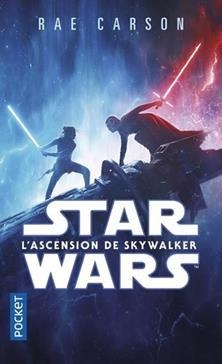 Star Wars épisode IX : L'ascension de Skywalker par Rae Carson