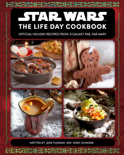 Star Wars the Life Day Cookbook par Jenn Fujikawa