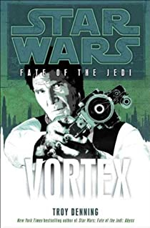 Star Wars - Le destin des Jedi, tome 6 : Vortex par Troy Denning