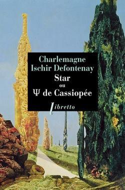 Star ou Psi de Cassiopée par Charlemagne Ischir Defontenay