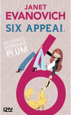 Stephanie Plum, tome 6 : Six appeal  par Janet Evanovich