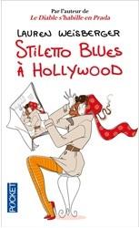 Stiletto Blues  Hollywood par Weisberger