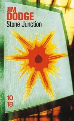 Stone Junction : Une grande oeuvrette alchimique par Jim Dodge