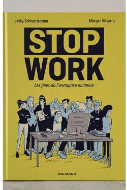 Stop work  par Jacky Schwartzmann