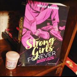 Strong girls forever, tome 1 : Comment ne pas devenir cingle par Holly Bourne