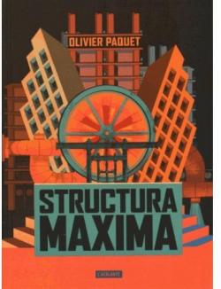 Structura Maxima par Olivier Paquet