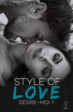 Style Of Love : Dsire-Moi par Avril Morgan