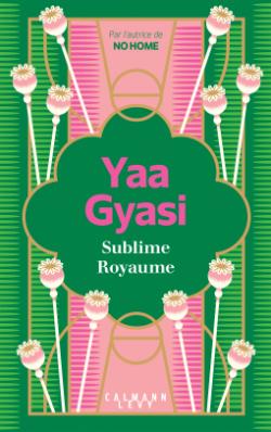 Sublime royaume par Yaa Gyasi