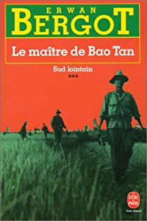 Sud lointain, tome 3 : Le Matre de Baotan par Erwan Bergot