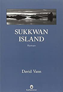 Sukkwan Island par David Vann
