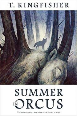 Summer in Orcus par Ursula Vernon
