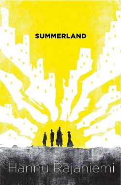 Summerland par Hannu Rajaniemi