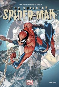 Superior Spider-Man : Prlude par Dan Slott