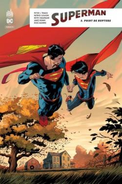 Superman Rebirth, tome 5 : Point de rupture par Peter J. Tomasi