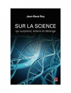 Sur la science qui surprend, claire et drange par Jean-Ren Roy