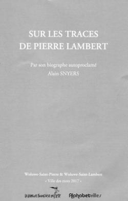 Sur les traces de Pierre Lambert par Alain Snyers
